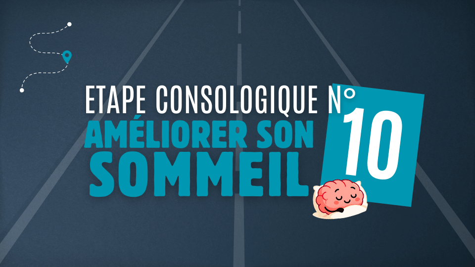 Etape 10 – Améliorer ton sommeil