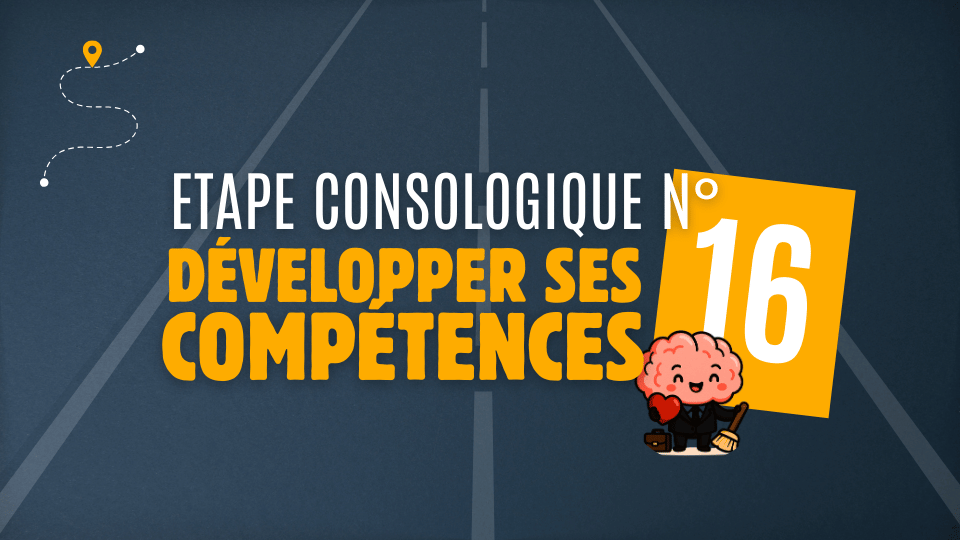 Etape 16 – Développer ses compétences
